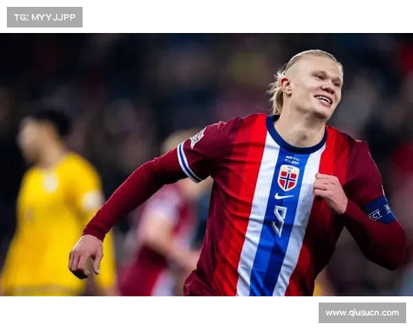 哈兰德帽子戏法助挪威5-0大胜 世预赛锋霸神勇表现震撼全场